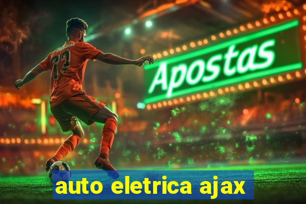 auto eletrica ajax